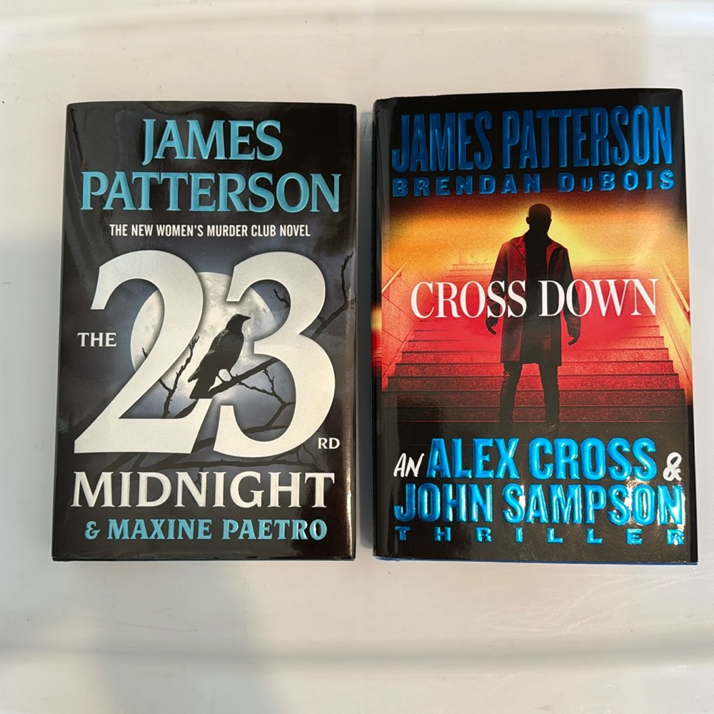 James Patterson “The 23rd Midnight” & “Cross Down”